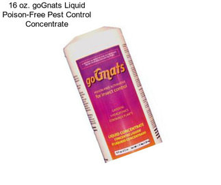 16 oz. goGnats Liquid Poison-Free Pest Control Concentrate