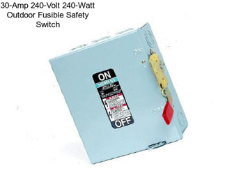 30-Amp 240-Volt 240-Watt Outdoor Fusible Safety Switch