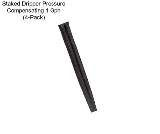 Staked Dripper Pressure Compensating 1 Gph (4-Pack)