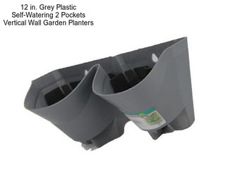 12 in. Grey Plastic Self-Watering 2 Pockets Vertical Wall Garden Planters