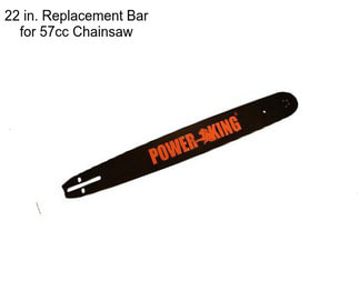 22 in. Replacement Bar for 57cc Chainsaw