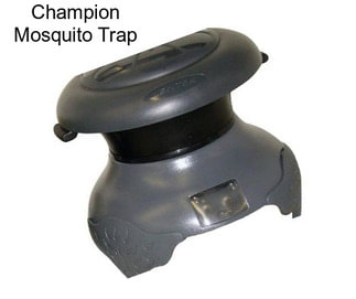 Champion Mosquito Trap