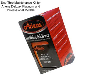Sno-Thro Maintenance Kit for Ariens Deluxe, Platinum and Professional Models