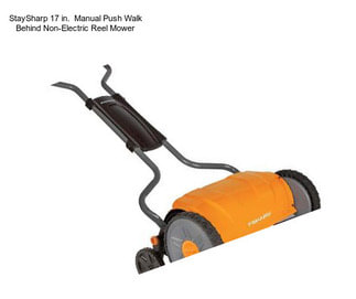 StaySharp 17 in.  Manual Push Walk Behind Non-Electric Reel Mower