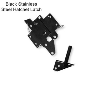 Black Stainless Steel Hatchet Latch