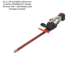 24 in. 60-Volt MAX Lithium-Ion Cordless POWERCUT Hedge Trimmer with 1.5Ah Battery and Charger Included