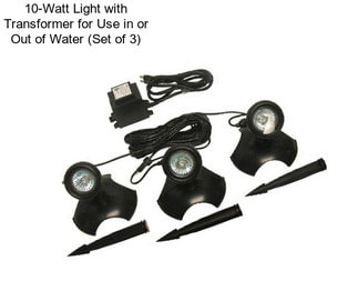 10-Watt Light with Transformer for Use in or Out of Water (Set of 3)