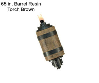 65 in. Barrel Resin Torch Brown