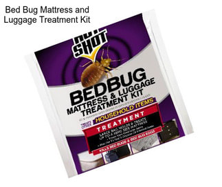 Bed Bug Mattress and Luggage Treatment Kit