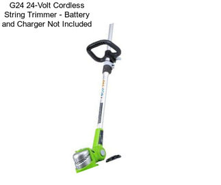 G24 24-Volt Cordless String Trimmer - Battery and Charger Not Included