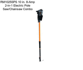 RM1025SPS 10 in. 8-Amp 2-in-1 Electric Pole Saw/Chainsaw Combo