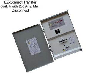 EZ-Connect Transfer Switch with 200 Amp Main Disconnect