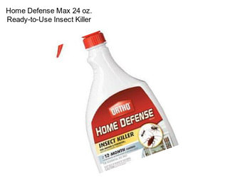 Home Defense Max 24 oz. Ready-to-Use Insect Killer