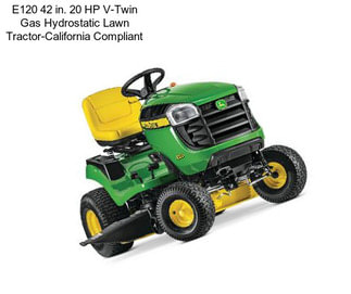 E120 42 in. 20 HP V-Twin Gas Hydrostatic Lawn Tractor-California Compliant