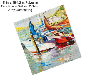 11 in. x 15-1/2 in. Polyester Ecor Rouge Sailboat 2-Sided 2-Ply Garden Flag