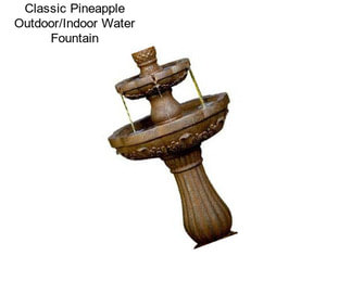 Classic Pineapple Outdoor/Indoor Water Fountain