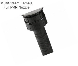 MultiStream Female Full PRN Nozzle