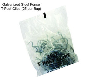 Galvanized Steel Fence T-Post Clips (25 per Bag)