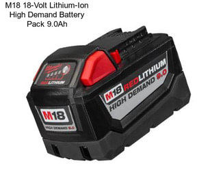 M18 18-Volt Lithium-Ion High Demand Battery Pack 9.0Ah