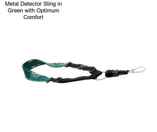 Metal Detector Sling in Green with Optimum Comfort