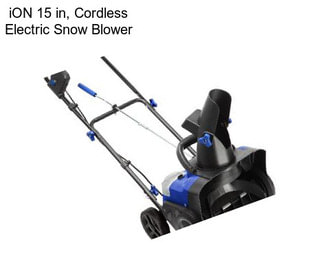 ION 15 in, Cordless Electric Snow Blower