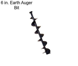 6 in. Earth Auger Bit