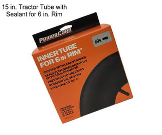 15 in. Tractor Tube with Sealant for 6 in. Rim