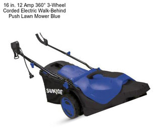 16 in. 12 Amp 360° 3-Wheel Corded Electric Walk-Behind Push Lawn Mower Blue