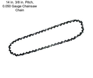 14 in. 3/8 in. Pitch, 0.050 Gauge Chainsaw Chain