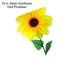 15 in. Nylon Sunflower Yard Pinwheel