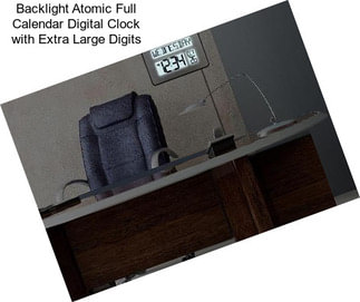 Backlight Atomic Full Calendar Digital Clock with Extra Large Digits