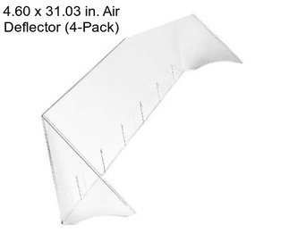 4.60 x 31.03 in. Air Deflector (4-Pack)