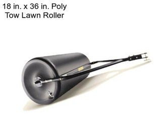 18 in. x 36 in. Poly Tow Lawn Roller