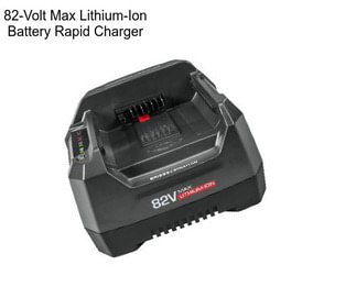 82-Volt Max Lithium-Ion Battery Rapid Charger