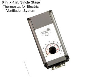 6 in. x 4 in. Single Stage Thermostat for Electric Ventilation System