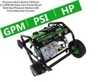 Pressure Storm Series 2,800 psi 2.3 GPM AR Axial Cam Pump Recoil Start Gas Pressure Washer with Panel Mounted Controls