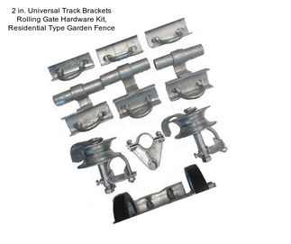 2 in. Universal Track Brackets Rolling Gate Hardware Kit, Residential Type Garden Fence