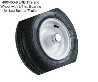 480/400-8 LRB Tire and Wheel with 3/4 in. Bearing for Log Splitter/Trailer