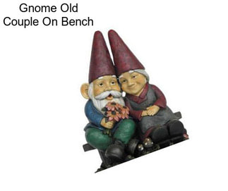 Gnome Old Couple On Bench