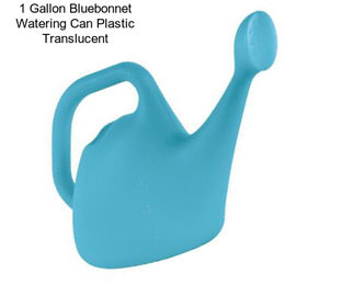 1 Gallon Bluebonnet Watering Can Plastic Translucent