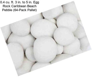 0.4 cu. ft. 3 in. to 5 in. Egg Rock Caribbean Beach Pebble (64-Pack Pallet)