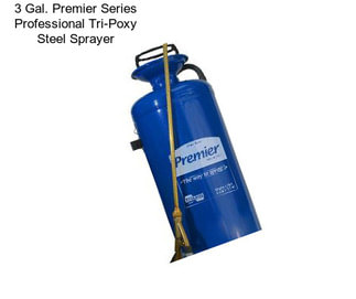 3 Gal. Premier Series Professional Tri-Poxy Steel Sprayer