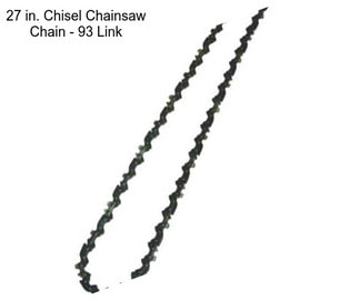 27 in. Chisel Chainsaw Chain - 93 Link