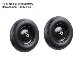 16 in. No Flat Wheelbarrow Replacement Tire (2-Pack)
