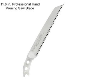 11.8 in. Professional Hand Pruning Saw Blade