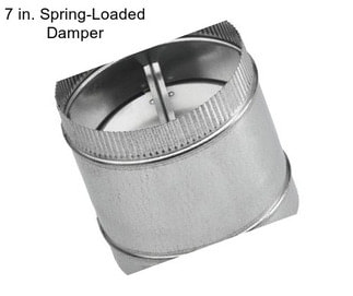 7 in. Spring-Loaded Damper