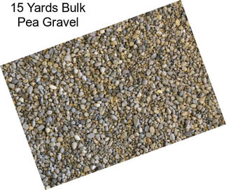 15 Yards Bulk Pea Gravel