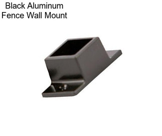 Black Aluminum Fence Wall Mount