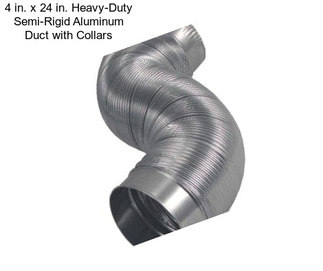 4 in. x 24 in. Heavy-Duty Semi-Rigid Aluminum Duct with Collars
