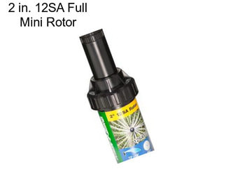 2 in. 12SA Full Mini Rotor